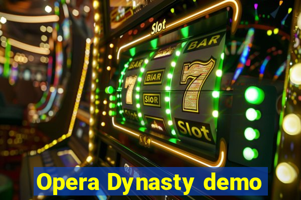 Opera Dynasty demo